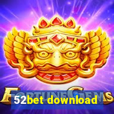 52bet download