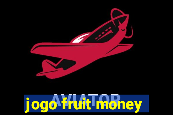 jogo fruit money