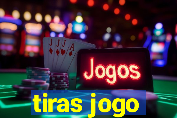 tiras jogo