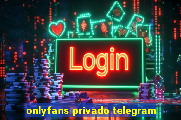 onlyfans privado telegram