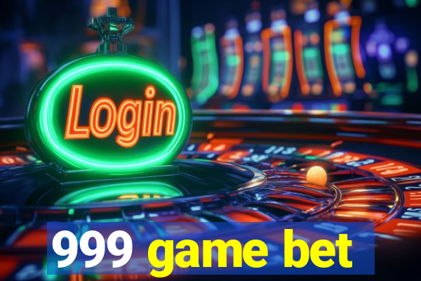 999 game bet