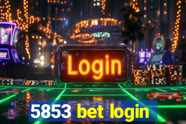 5853 bet login