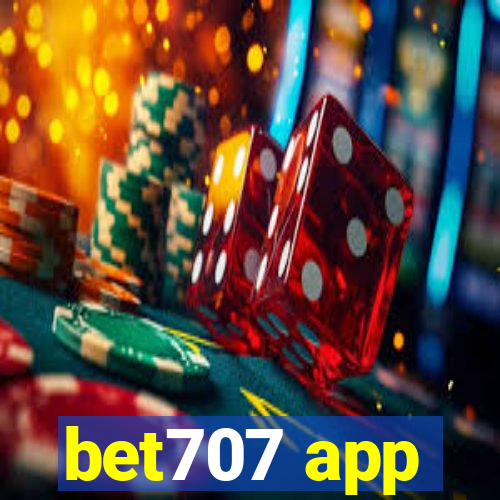 bet707 app