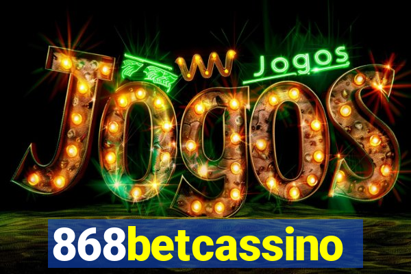 868betcassino