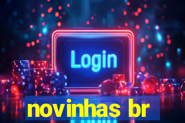 novinhas br