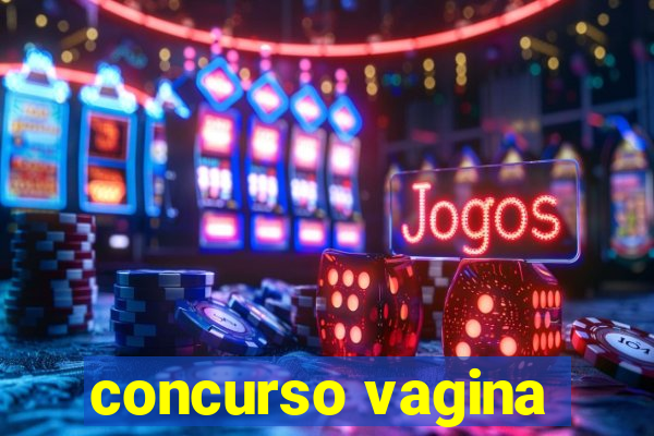 concurso vagina