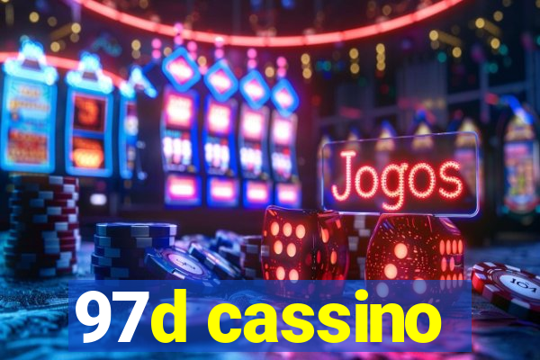 97d cassino