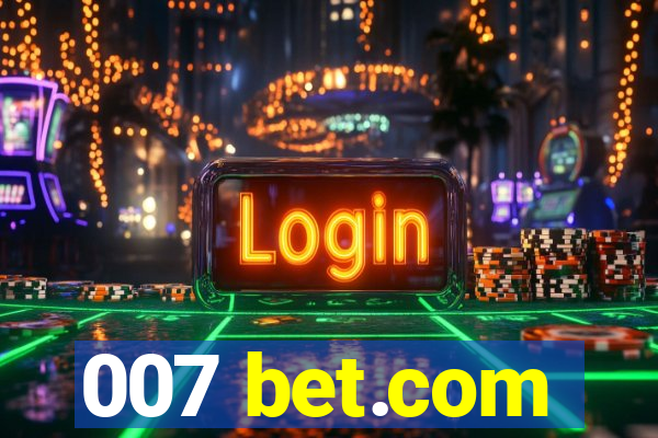 007 bet.com