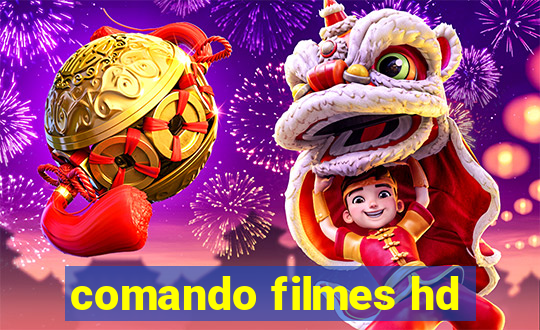 comando filmes hd