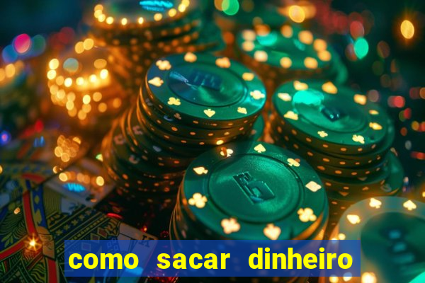 como sacar dinheiro no golden slots