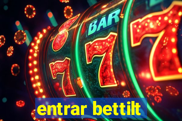 entrar bettilt