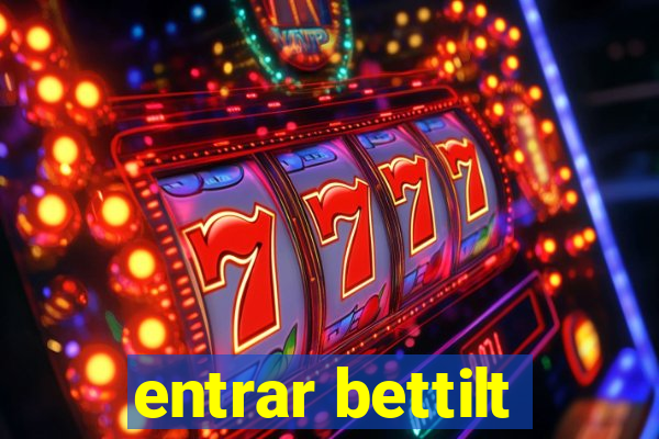 entrar bettilt