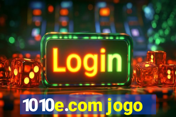 1010e.com jogo