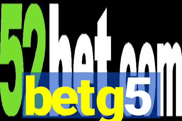 betg5