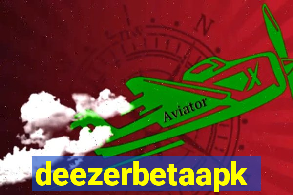 deezerbetaapk