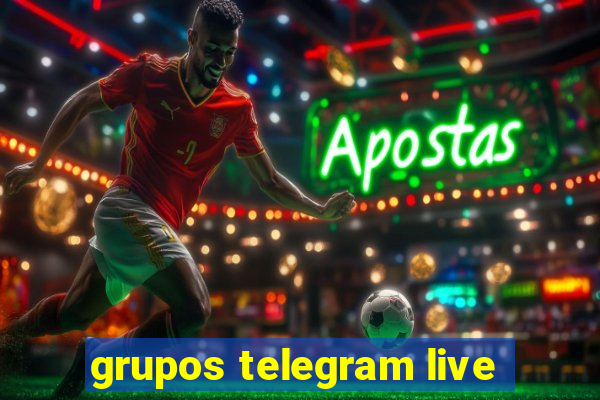 grupos telegram live