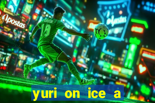 yuri on ice a night on barcelona