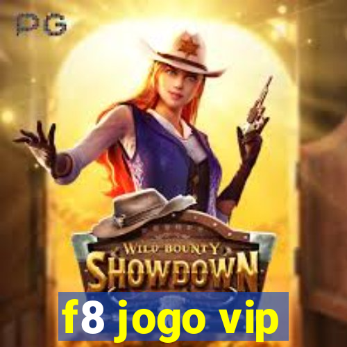 f8 jogo vip