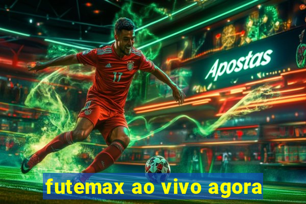 futemax ao vivo agora