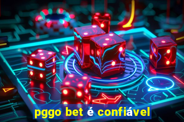 pggo bet é confiável