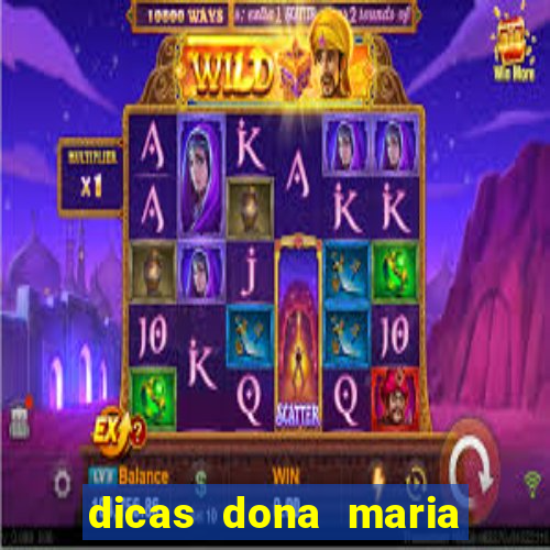 dicas dona maria jogo do bicho