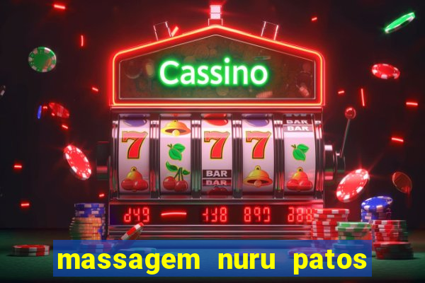 massagem nuru patos de minas