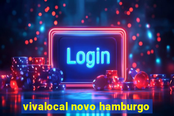 vivalocal novo hamburgo