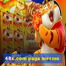 48x.com paga mesmo