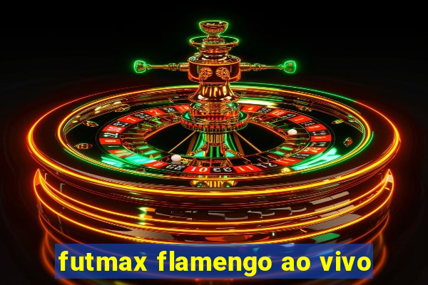 futmax flamengo ao vivo