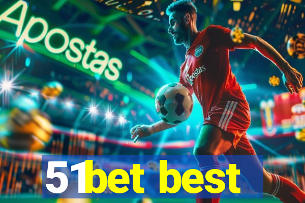 51bet best