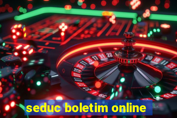 seduc boletim online