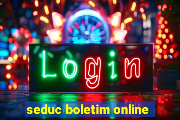 seduc boletim online