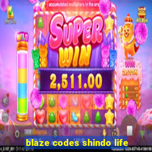 blaze codes shindo life