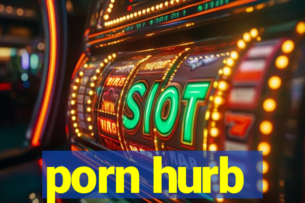 porn hurb