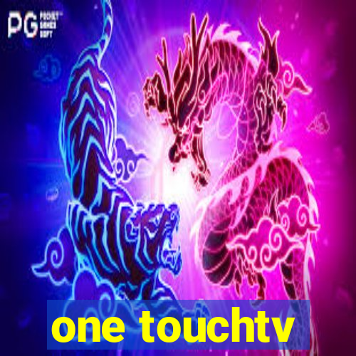 one touchtv