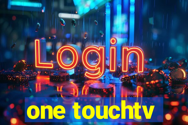 one touchtv