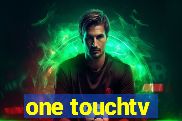 one touchtv