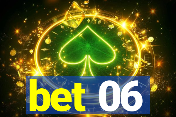 bet 06