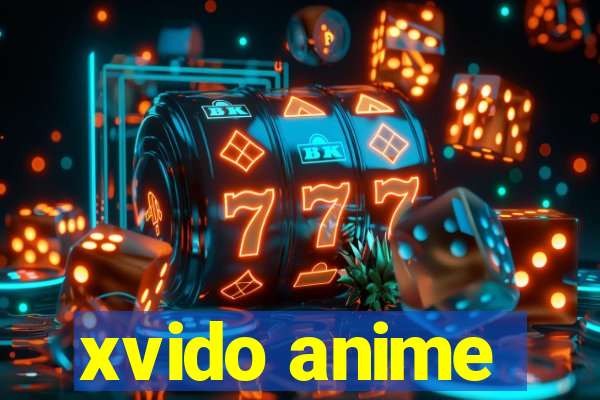 xvido anime