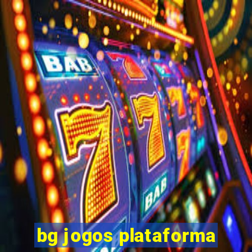 bg jogos plataforma