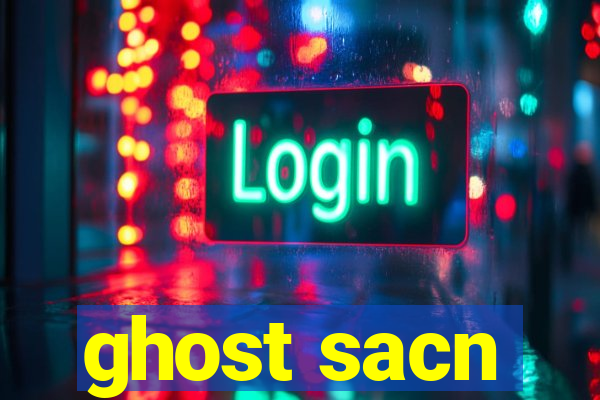 ghost sacn