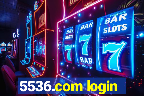 5536.com login