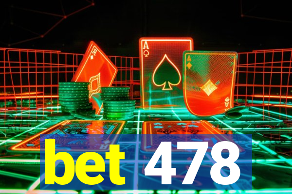 bet 478