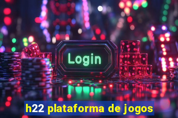 h22 plataforma de jogos