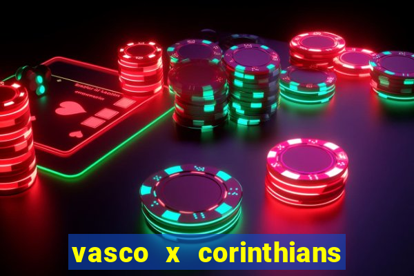 vasco x corinthians primeiro turno