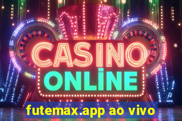 futemax.app ao vivo