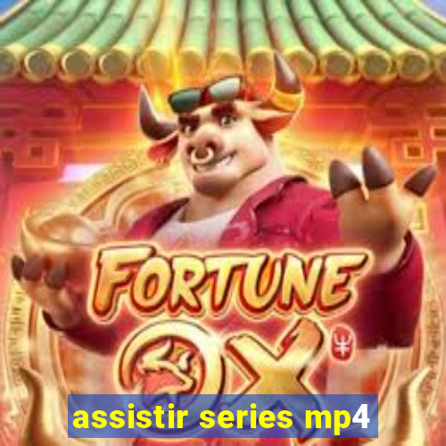 assistir series mp4