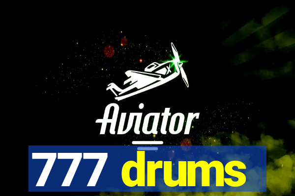 777 drums