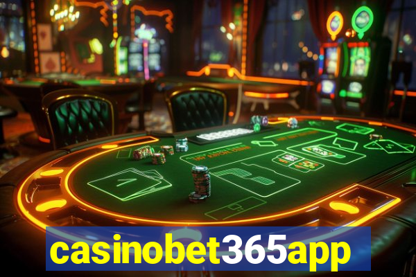 casinobet365app