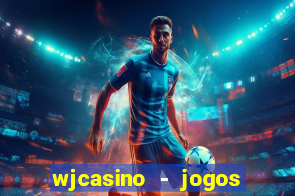 wjcasino - jogos slots premium